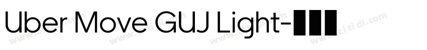 Uber Move GUJ Light字体转换